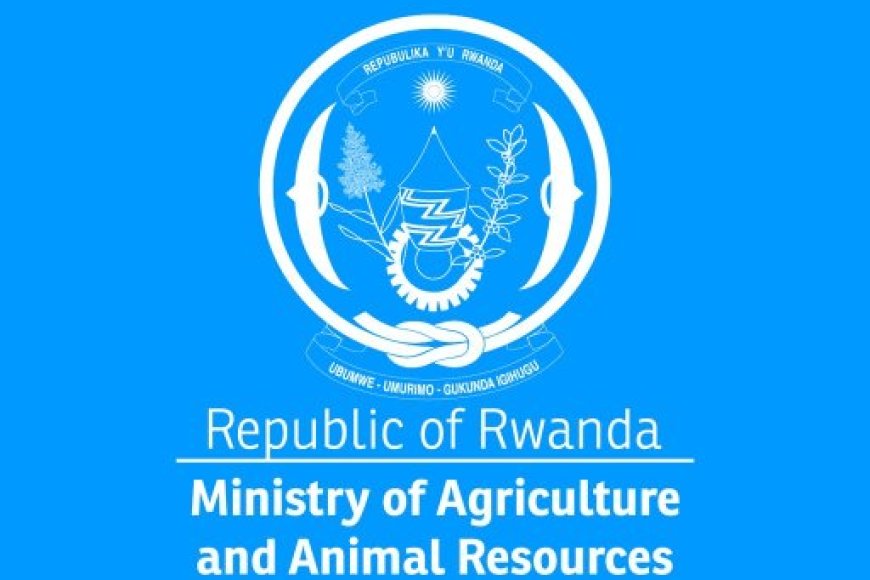 Itangazo rya Minisiteri y'Ubuhinzi n'Ubworozi (MINAGRI) rigenewe abaturarwanda bose muri rusange