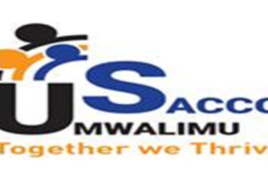 Imyanya myinshi itandukanye m'Umwalimu SACCO: (Deadline 2 May 2024)