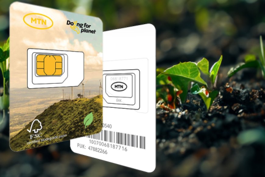 Byinshi wamenya kuri Sim Card MTN yamuritse zikozwe mu mpapuro