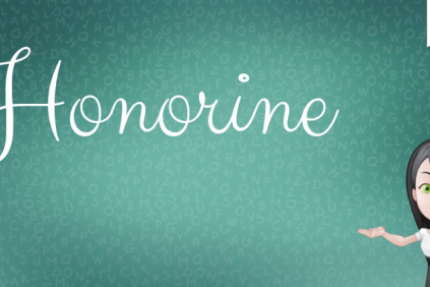 Inkomoko , Ibisobanuro n’imiterere y’abitwa ba Honorine izina ry’umukobwa wanga akarengane