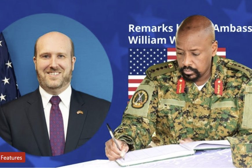 Gen Muhoozi Kainerugaba yise Ambasaderi wa Leta Zunze Ubumwe za Amerika igicucu amusaba kubavira mu gihugu