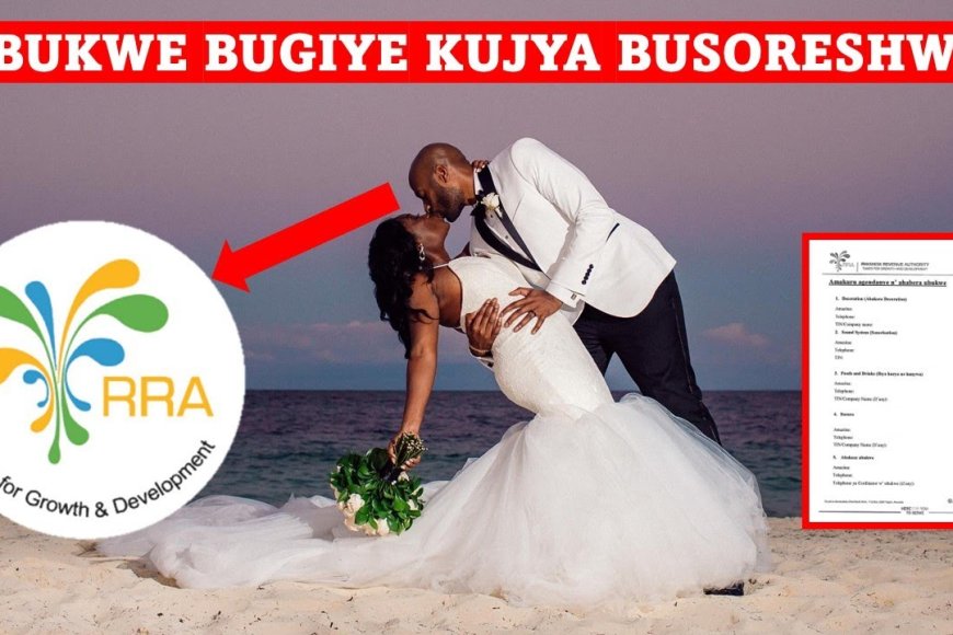 RRA yashyize umucyo ku nyandiko isoresha abahabwa akazi mu bukwe yavugishije abatari bacye!