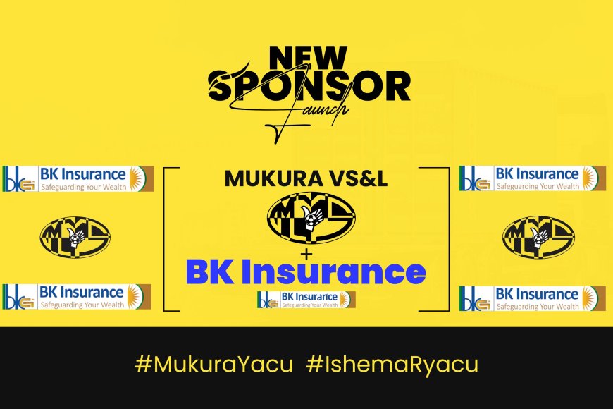 Umuyoboro mushya: BK Insurance yifatanyije na Mukura VS”