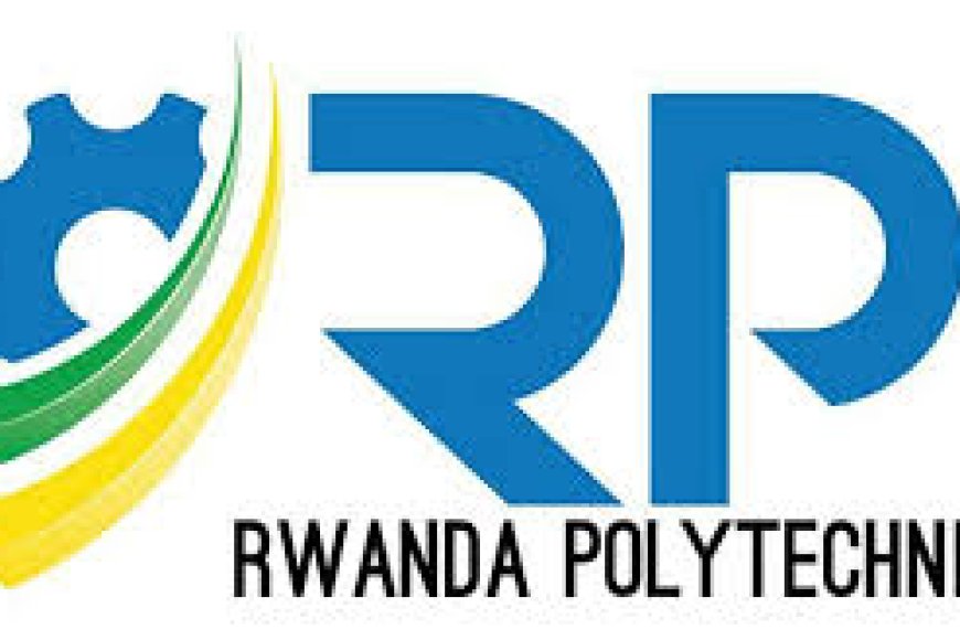 RP: Dore amahirwe yashiriweho Abanyeshuri basoje S6 muri 2025  yo gusaba kwiga muri Kaminuza y’imyuga n'ubumenyingiro(Rwanda Polytechnic) 2025/2026