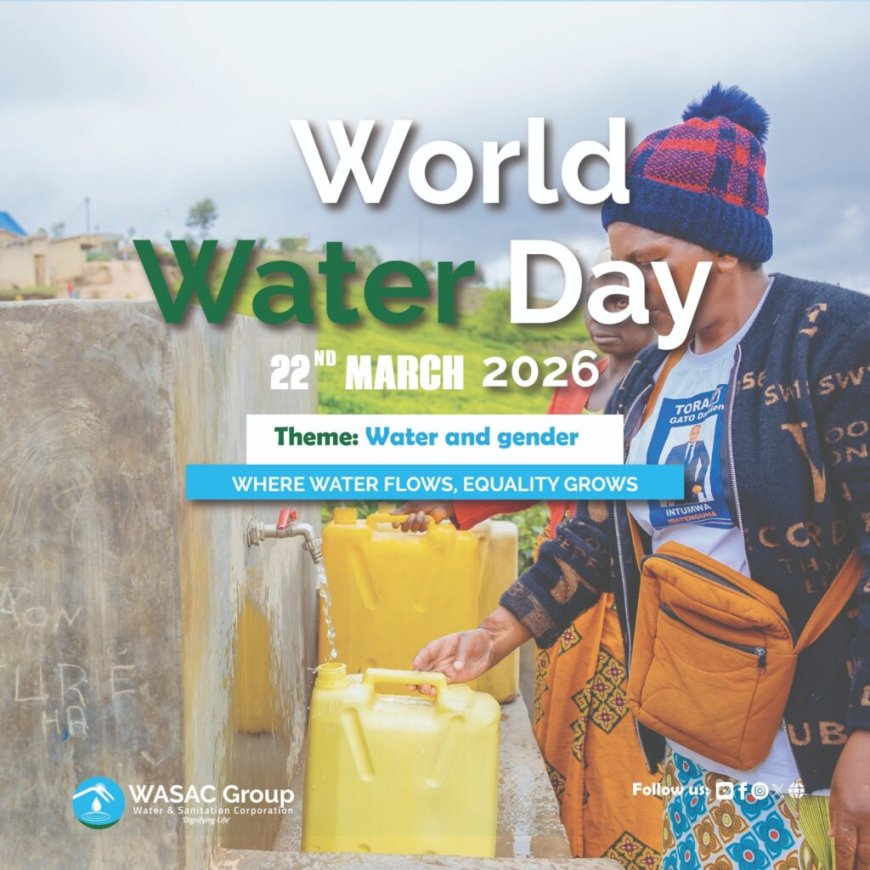 Rwamagana–Karenge: Kwizihiza Umunsi Mpuzamahanga w’Amazi byibanze ku kunoza uburyo bwo kubona amazi meza n’isuku