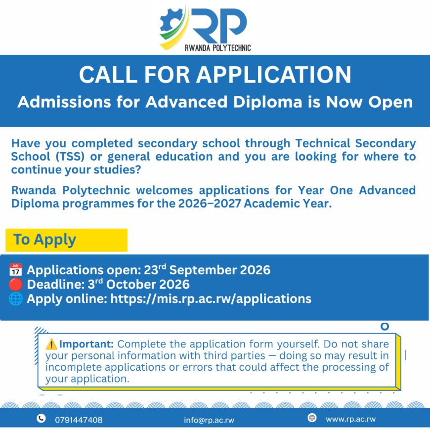 CALL FOR APPLICATION FOR PUBLIC, PRIVATE AND FOREIGN CANDIDATES WISHING TO STUDY AT RWANDA POLYTECHNIC ACADEMIC YEAR 2026- 2027
